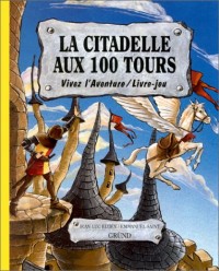 La Citadelle aux 100 tours