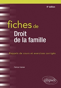 Fiches de droit de la famille: Rappels de cours et exercices corrigés