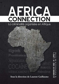 Africa connection: Le criminalité organisée en Afrique