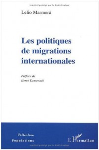 Les politiques de migrations internationales