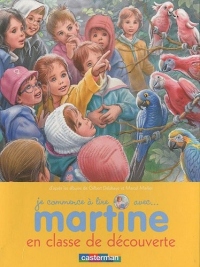 Je commence à lire avec Martine, Tome 10 : Martine en classe de découverte