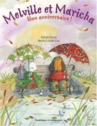 Melville et Maricha bon anniversaire !