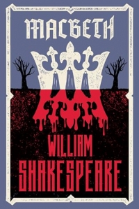 Macbeth: Fully annotated edition with notes and extra material for students