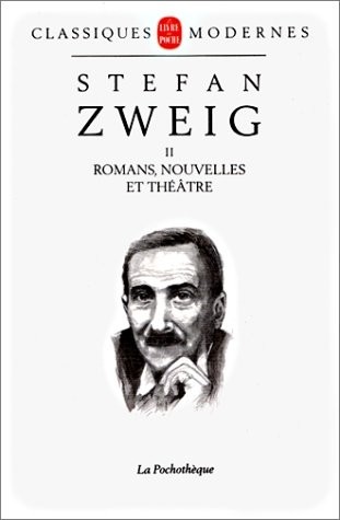 Stefan Zweig, tome 2 : Romans, nouvelles, théâtre