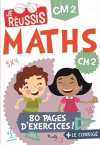 Je réussis mathématiques CM2