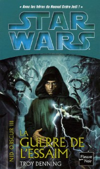 Star wars, Nid obscur 3 : La Guerre de l'essaim