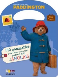 Paddington - 140 gommettes pour jouer avec mes premiers mots d'anglais - Dès 5 ans