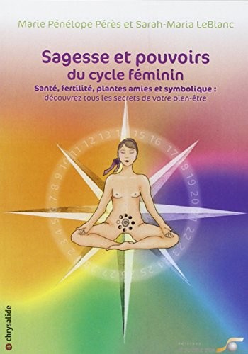 Sagesse et pouvoirs du cycle féminin