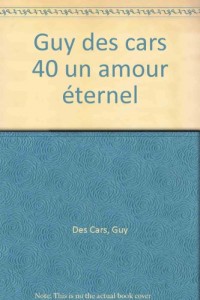 Guy des cars 40 un amour éternel