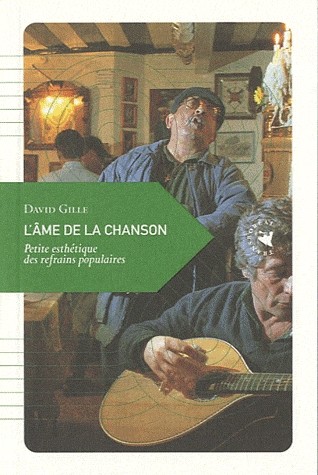 L’Âme de la chanson, Petite esthétique des refrains populaires
