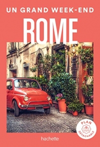 Rome Guide Un Grand Week-end