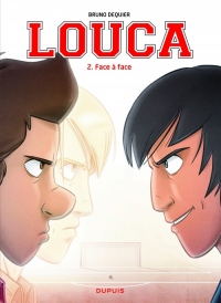 Louca - tome 2 - Face à face