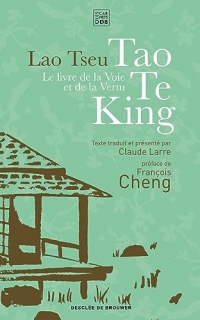 Le livre de la voie et de la vertu - Tao Te King (Carnets DDB)