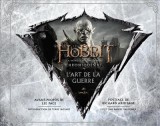 Le Hobbit : la Bataille des Cinq Armées. Chroniques VI - L'Art de la guerre