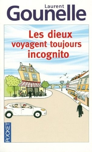 Les dieux voyagent toujours incognito