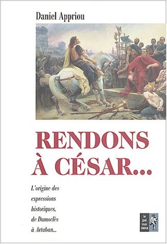 Rendons à César