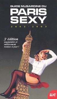 Guide du Paris Sexy : Edition 2002-2003