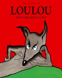 Loulou : Plus fort que le loup
