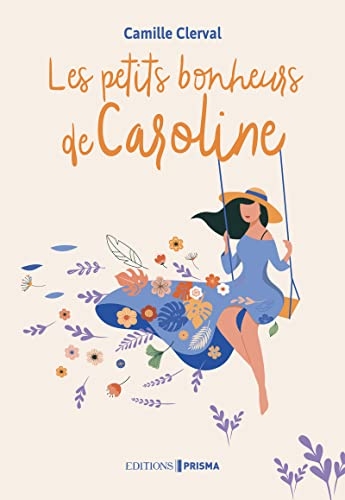 Les petits bonheurs de Caroline