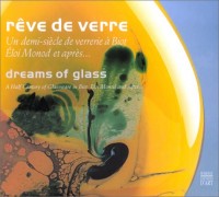 Rêve de verre / Dreams Of Glass (édition bilingue)