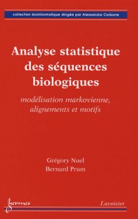 Analyse statistique des séquences biologiques : Modélisation markovienne, alignements et motifs