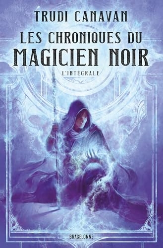 Les Chroniques du Magicien Noir - L'Intégrale