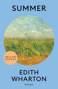 Summer: [Reclam Stories - Klassiker auf Englisch] - Ein kühner Roman der Autorin von 