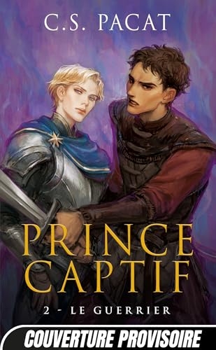 Prince Captif, T2 : Le Guerrier