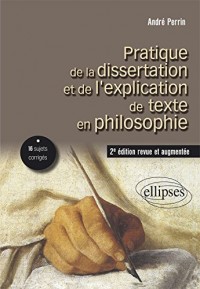 Pratique de la Dissertation et de l'Explication de Texte en Philosophie