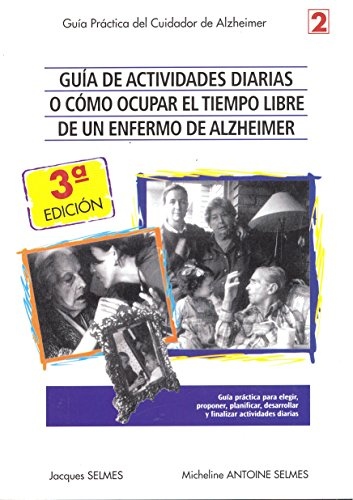 Guia de actividades diarias o comoocupar el tiempo libre de un enfermo de alzheimer