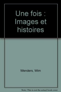 Une fois images et histoires