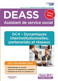 DEASS - DC4 Dynamiques interinstitutionnelles, partenariats et réseaux : Diplôme d'Etat d'assistant de service social DEASS - Nouveau programme - Itinéraires Pro