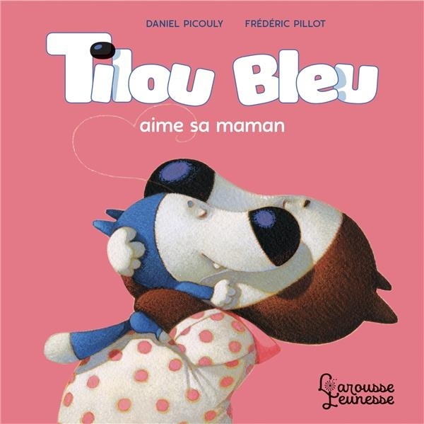 Tilou bleu aime sa maman