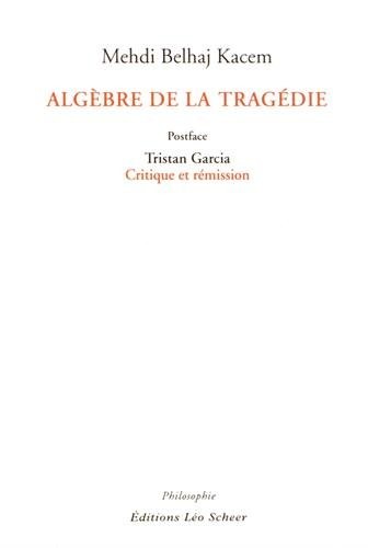 Algèbre de la tragédie