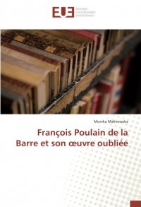 François Poulain de la Barre et son oeuvre oubliée