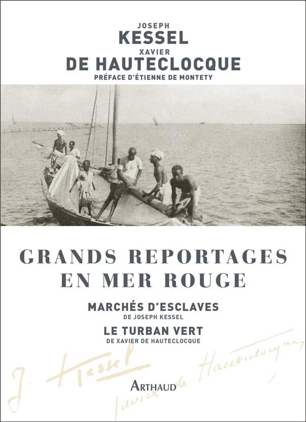 Grands reportages en mer Rouge : Marchés d'esclaves ; Le turban vert