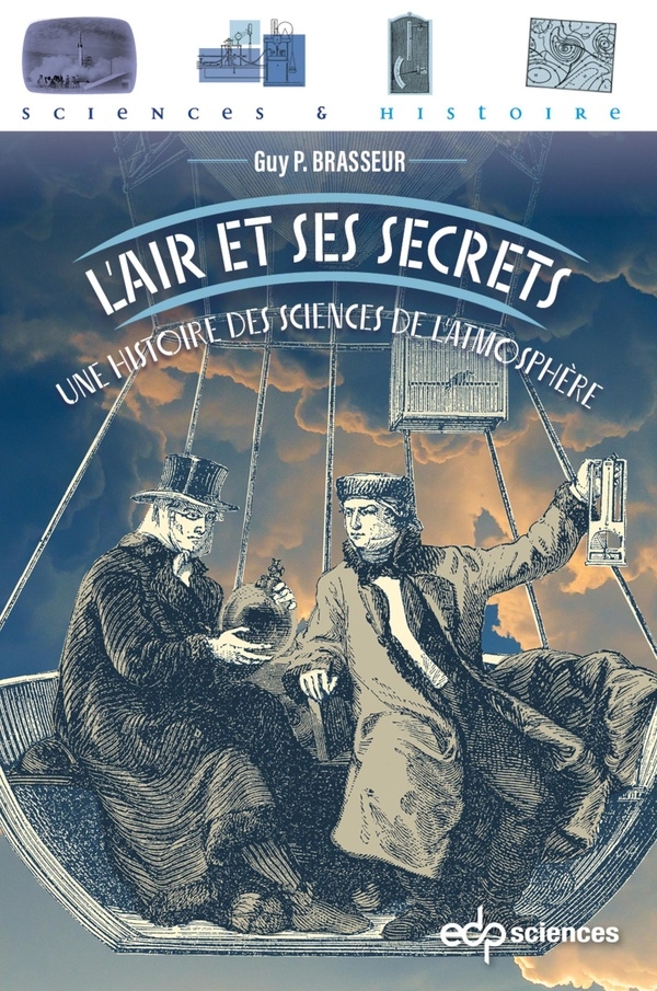 L'air et ses secrets: Une histoire des sciences de l'atmosphère