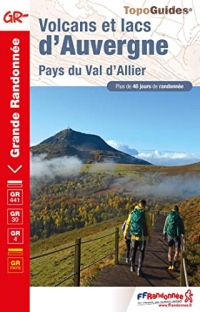 Volcans et lacs d'Auvergne: Pays du Val d'Allier