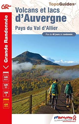 Volcans et lacs d'Auvergne: Pays du Val d'Allier
