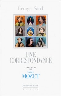 George Sand, une correspondance