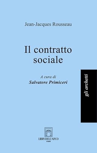 Il contratto sociale [9791281799196]