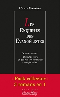 Pack collector Fred Vargas - Les Enquêtes des Evangélistes