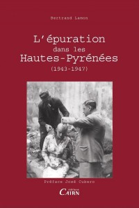 L'épuration dans les Hautes-Pyrénées 1943-1947