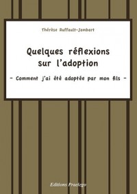 Quelques réflexions sur l'adoption : Comment j'ai été adoptée par mon fils