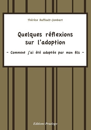 Quelques réflexions sur l'adoption : Comment j'ai été adoptée par mon fils