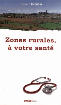 Zones rurales, à votre santé