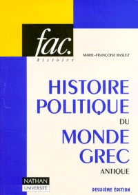Histoire politique du monde grec antique : 2ème édition