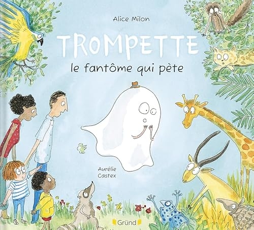 Trompette, le fantôme qui pète – Album jeunesse relié – À partir de 3 ans