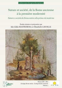 Nature et société, de la Rome ancienne à la première modernité : représentations, savoirs, hantises: Natura e società da Roma antica alla prima età moderna