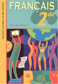 Français 2e : Textes, genres et registres